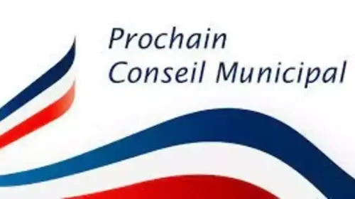 PROCHAIN CONSEIL MUNICIPAL